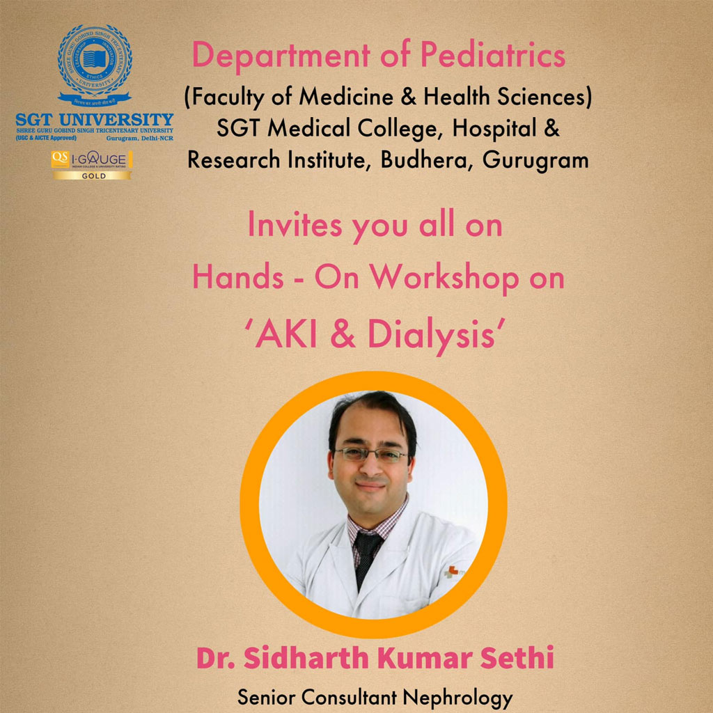 Pediatric AKI & Dialysis Workshop’ on 18-04-2023 morning at SGT Medical college